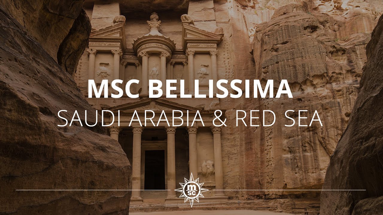 Enjoy the timeless beauty of Saudi Arabia and Red Sea on MSC Bellissima