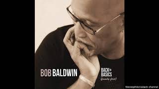 Bob Baldwin – Back to Basics (Family First)