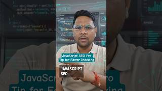JavaScript SEO Pro Tip for Faster Indexing