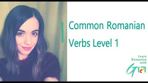 The 14 Most Common Romanian Verbs Level 1