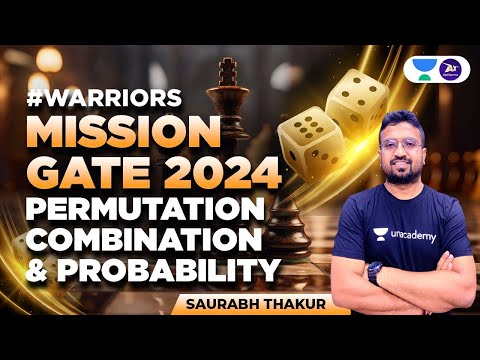 MISSION GATE 2024 | Permutation Combination & Probability I GATE Aptitude | Saurabh Thakur