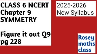 Q9 Class 6 pg 228 Chapter 9 Symmetry/Figure it out #maths #ncert #ganitaprakash