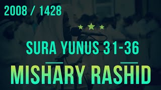 Mishary Alafasy Surah Yunus Taraweeh 1428/2007 | مشاري العفاسي - سورة يوسف  عجمان