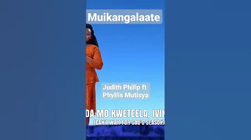 Muikangalaate Judith Philip ft Phyllis Mutisya #shortsvideo
