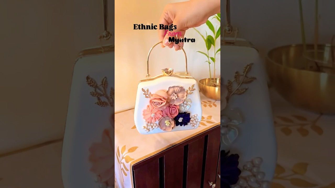 Must have Ethnic Bags Myntra 💼 