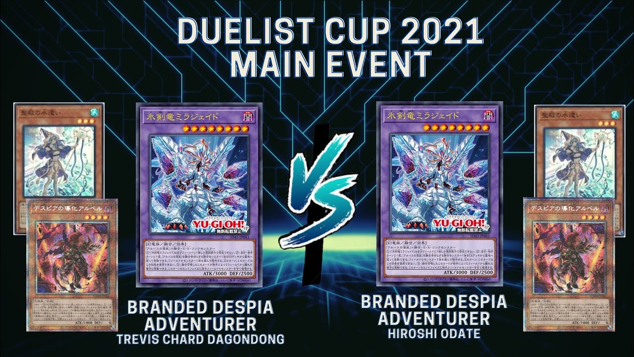 Yu-Gi-Oh! Duelist Cup Finals: Branded Despia Adventurer Mirror Match (Hiro Odate) vs (Trevis Chard)