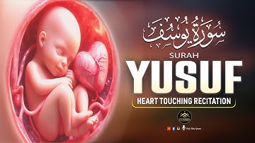 Heart Touching Surah Yusuf سورة يوسف  Pregnant Mothers And Sisters, EveryDay Listen- Only-Holy Quran