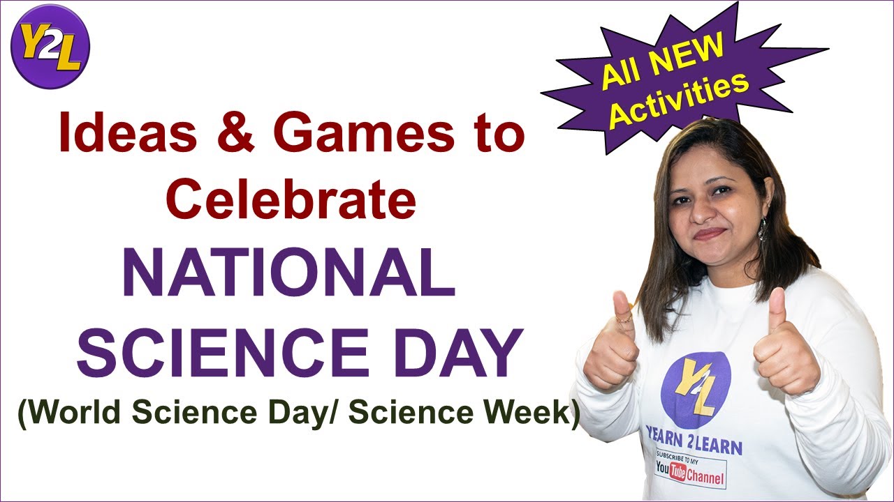 Top 10 ideas to celebrate Science Day/ Science Week YouTube