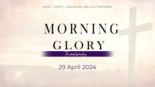 KIJITONYAMA LUTHERAN CHURCH: IBADA YA MORNING GLORY 29/04/2024