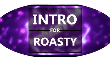 #29 RoastyGamer ~Intro~ FoxDesigns