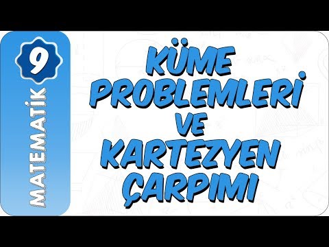 9. Sınıf Matematik | Küme Problemleri ve Kartezyen Çarpım