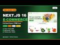 Build a Full Stack E-Commerce App with Next.js 16, React 19 &amp; Sanity (FREE Code)