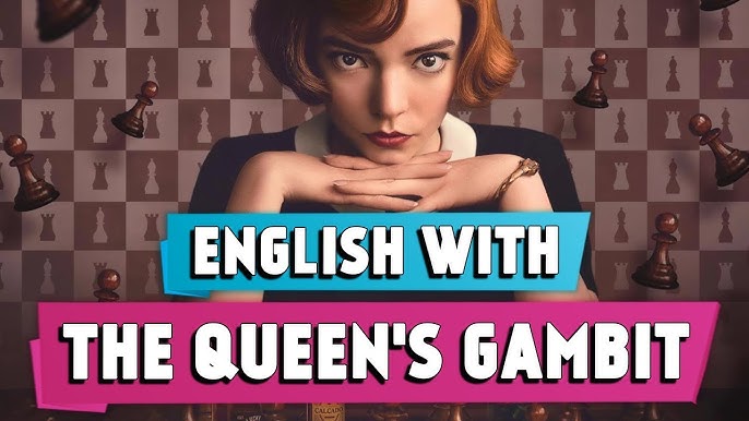 The Queen's Gambit /anglais