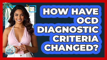 How Have OCD Diagnostic Criteria Changed? - CBT Toolkit