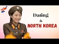 North Korea's Dating Culture