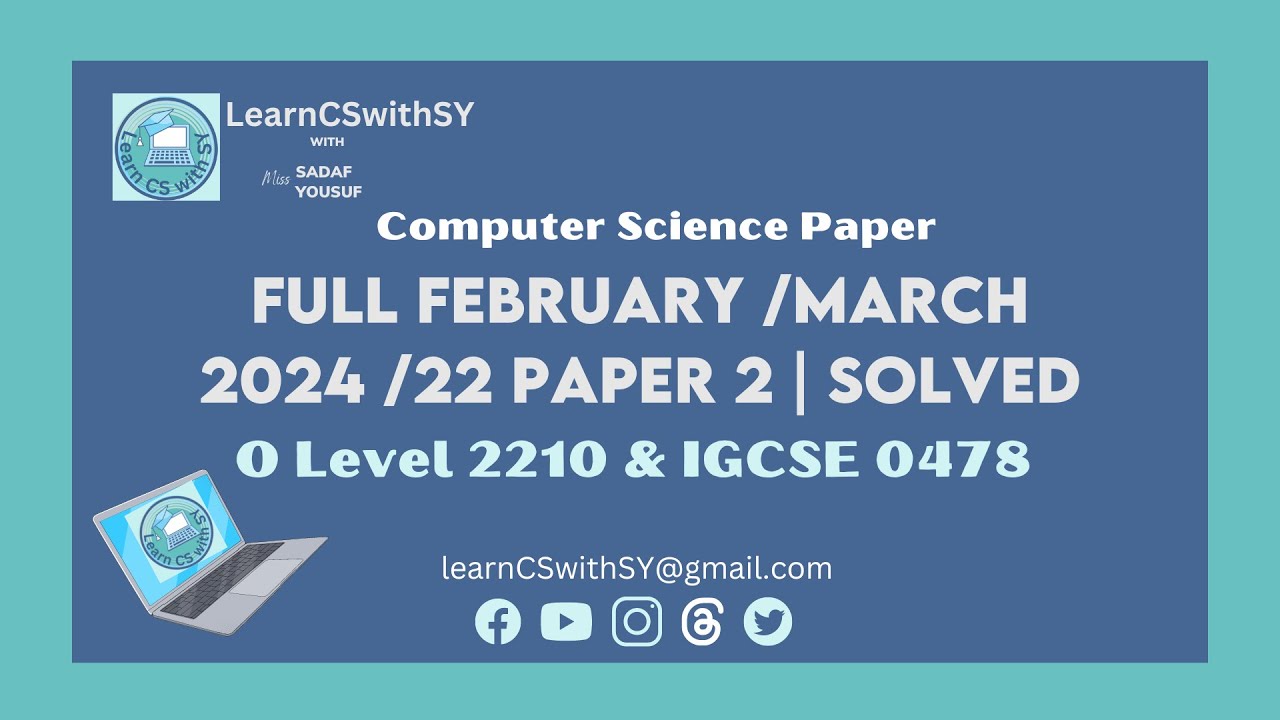 Full IGCSE Computer Science 0478 February /March 2024 /22 Paper 2 ...