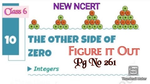 Integers (Chapter 10) : Figure it out Page No 261 (Maths | Ganita Prakash) | Class  6 | NCERT CBSE