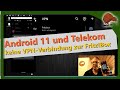 Android 11 – Google Pixel 4a 5G kein VPN mit der Fritzbox Nicht erfolgreich"