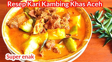 Resep Kari Kambing Khas Aceh Yang Super Enak [ ] Resep Gulai Kambing Yang Enak