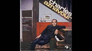 Watch Charles Aznavour Si Tu Memportes video