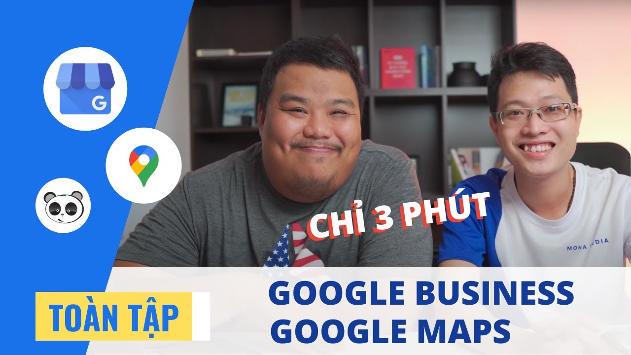 Hướng dẫn tạo Google My Business + xác minh Google Maps (3 PHÚT sở hữu ngay)