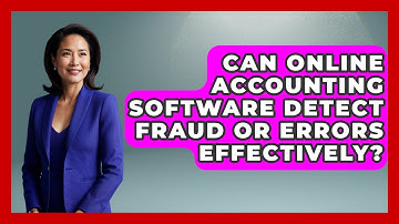 Can Online Accounting Software Detect Fraud or Errors Effectively? | All About SaaS Finance News