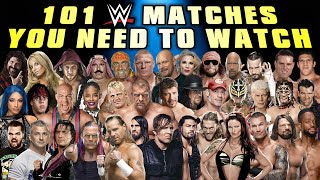 101 WWE Matches Everyone Should Watch At Least Once