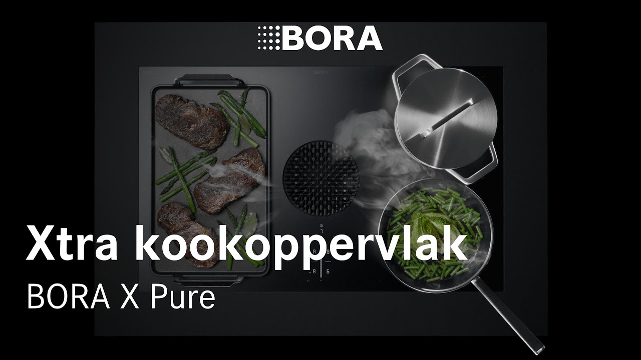 BORA X Pure – Meer kookoppervlak. Meer vrijheid. Meer stijl.