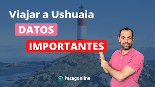 Viajar a USHUAIA  DATOS   Lo que tenes que saber