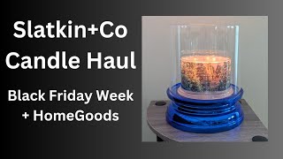 Slatkin Homeworx Candle Haul | Black Friday and More