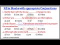 Fill in the blanks with correct Conjunction | Choose the correct Conjunction | Fill in the blanks-10