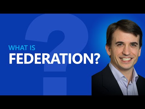 What is Federation? Identity 101