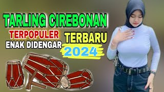 TARLING CIREBONAN PALING POPULER BANYAK DICARI ENAK DIDENGARKAN