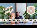 Human Design: the Throat Energy Center + the Gates (Part II)