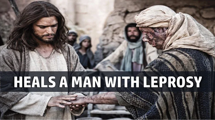 Miracle of Jesus Christ - Heals a man with leprosy