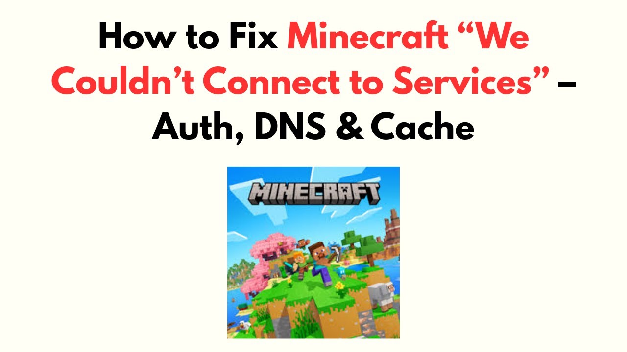 How to Fix Minecraft “We Couldn’t Connect to Services” – Auth, DNS ...