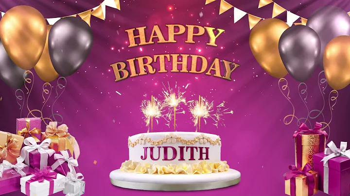JUDITH  | Happy Birthday To You | Happy Birthday S...