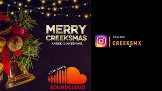 DJ CREEKS MX - "MERRY CREEKSMAS" -An nou chanté nwel