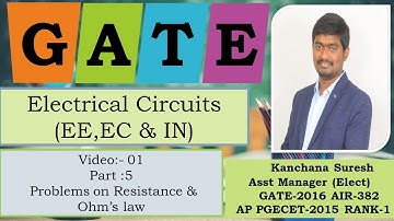 GATE Electrical circuits for EE,EC&IN , Video:1 Part : 5 about Problems on Resistance and Ohm