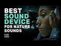 Don&#39;t Use Smartphone Speakers for Nature Sounds