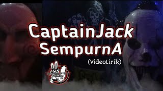 Captain jack - Sempurna (Lirik)