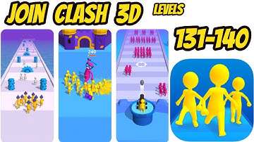 Join Clash 3d Game All level 131-140 Gameplay Walkthrough #newgame2021 (iOS-Android)