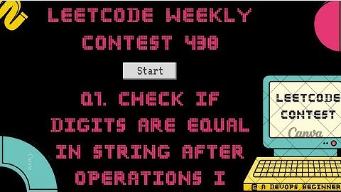 Leetcode Weekly Contest 438 - Q1. Check If Digits Are Equal in String After Operations I