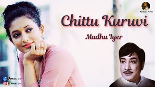 Video thumbnail of "Chittu Kuruvi │Puthiya Paravai │ Madhu Iyer │# MSV │#shivaji Ganeshan │#psusheela │ #kannadasan"