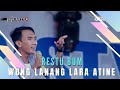 WONG LANANG LARA ATINE Voc RESTU BUM I LIVE MUSIC “DEDE RISTY” GANJENE PANTURA I