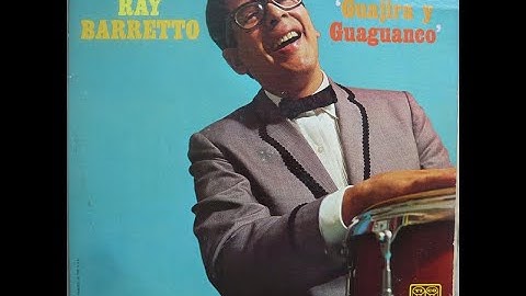 GUAGUANCO BONITO -  RAY BARRETTO