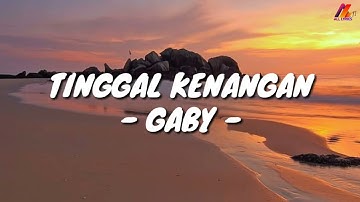 Tinggal Kenangan - Gaby (Lirik with English translation)