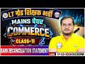 UP LT Grade Mains Commerce 2026 | Bank Reconciliation Statement | UPPSC LT Grade Commerce Class #11