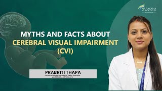 Myths and facts about cerebral visual impairment (CVI) | Prabriti Thapa