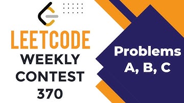 Leetcode Weekly Contest 370 || Problems A, B, C || 2923, 2924, 2925 || Codeatic
